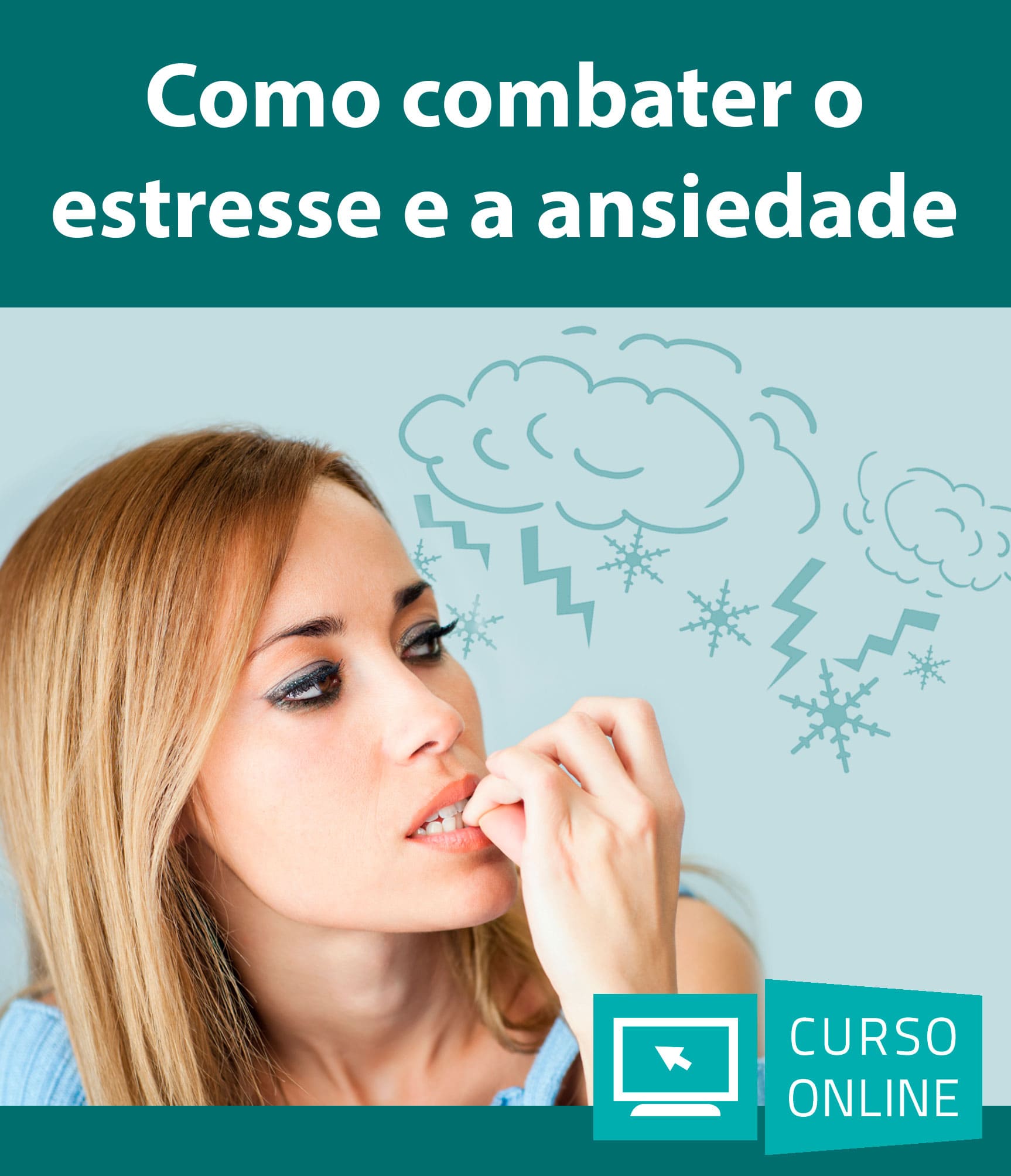 Como combater o estresse e a ansiedade